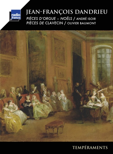 Jean-François Dandrieu: Pièces d'orgue & Pièces de clavecin